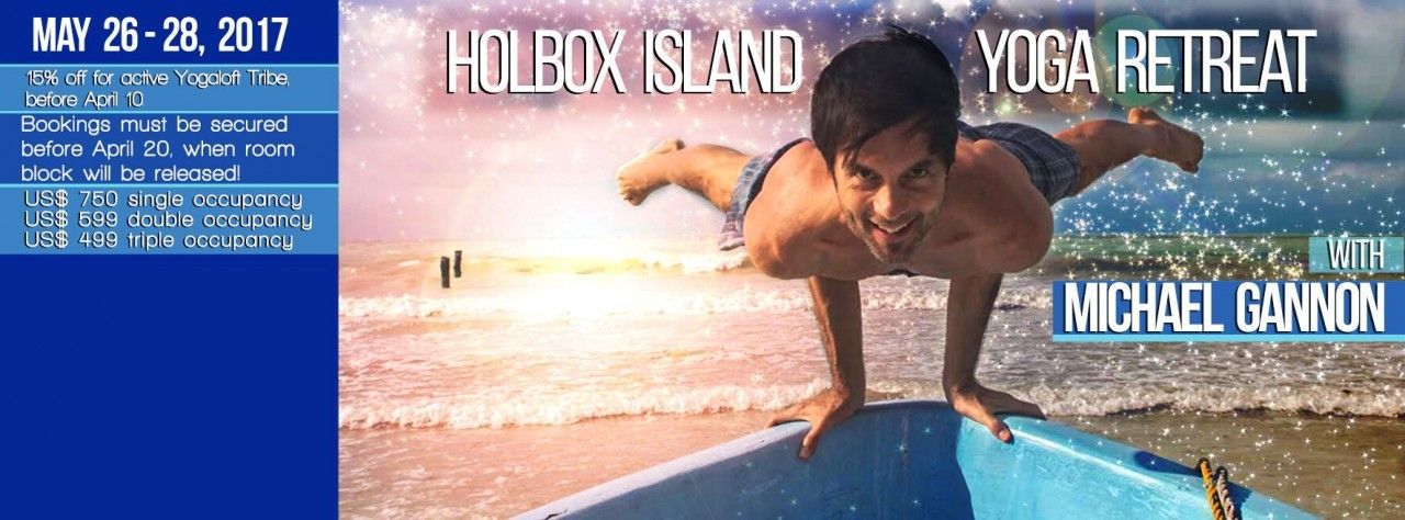 Holbox Island Yoga Retreat with Michael Gannon, May 26-28, 2017.