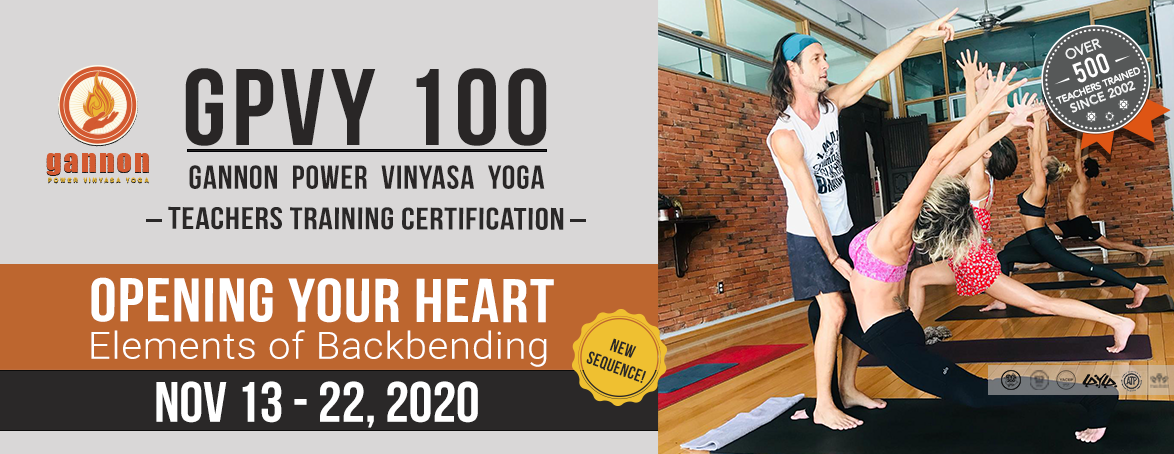 ​Gannon Power Vinyasa Yoga Teacher Trainings: GPVY 100 - Opening Your Heart
