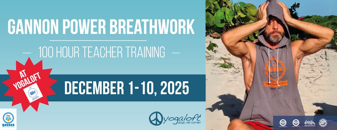 Gannon Power Breathwork Yoga Teacher Training 100 hrs – El Cuyo, Yucatan